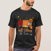 Fall Vibes & That Teacher Life Pencil Pumpkin Autu T-Shirt (Vorderseite)