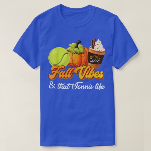 Fall Vibes that Tennis Life Autumn Pumpkin Gewürz T-Shirt (Design vorne)