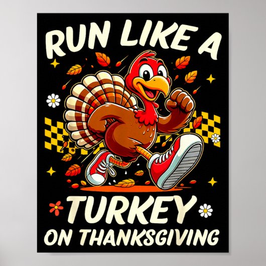 Fall Vibes Turkey Trot Run Like A Turkey On Thanks Poster (Vorne)