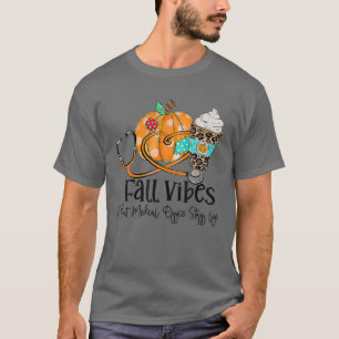 Fall Vibes und Ärzte Mitarbeiter Life Pumpkin L T-Shirt