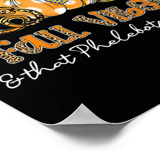 Fall Vibes und das Phlebotomy Life Syringe Pumpki Poster (Ecke)