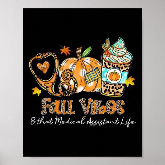 Fall Vibes und jenes medizinische Stethoscop Poster (Vorne)