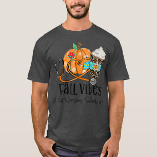 Fall Vibes und Krankenpflege Schule Leben Pumpkin T-Shirt