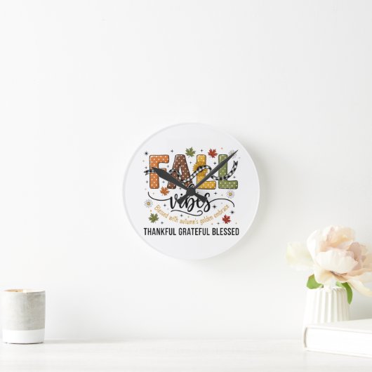 Fall Vibes Wall Clock – Thankful Grateful Blessed  Runde Wanduhr (Zuhause)