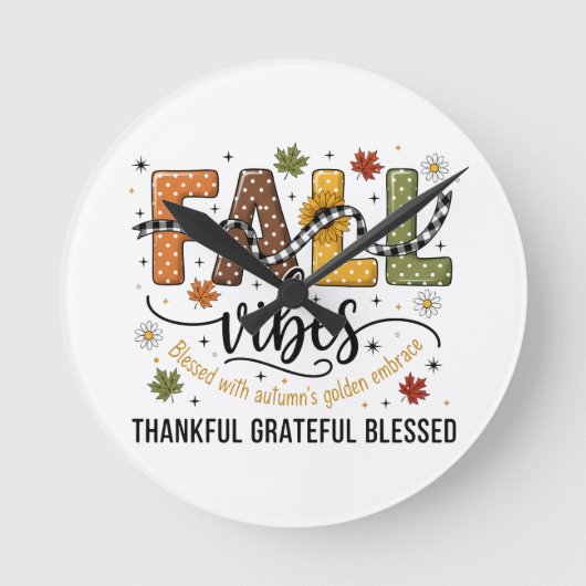 Fall Vibes Wall Clock – Thankful Grateful Blessed Runde Wanduhr (Vorderseite)