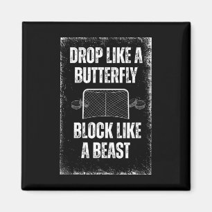 Fall wie ein Schmetterling Blockiere wie ein Biest Magnet