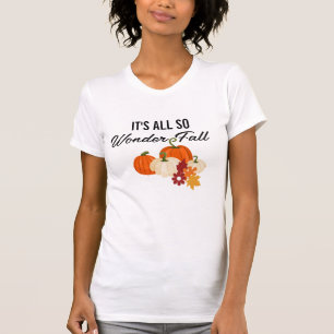 Fall Word Play Spaß T-Shirt, Wunderbare Jahreszeit T-Shirt