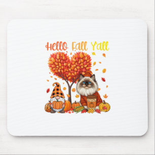 Fall Y'all Erntedankfest Himalaya-Katzengnom Pupmk Mousepad