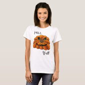 Fall Y'all Jack-o-Lantern T - Shirt (Vorne ganz)