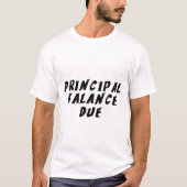 Fälliger Hauptbetrag T-Shirt (Vorderseite)