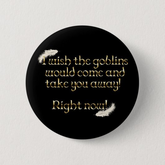 Falln Goblins bringen dich weg Button (Vorderseite)