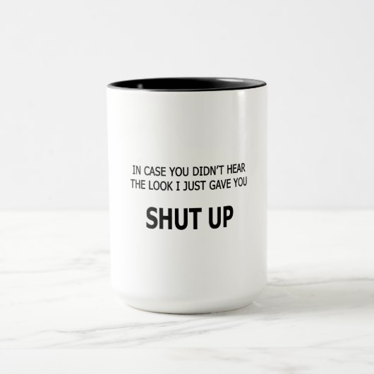 Falls du nicht gehört hast tasse (Zentrum)