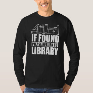 Falls gefunden, kehren Sie bitte zum Bibliotheksbu T-Shirt