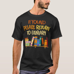 Falls gefunden, kehren Sie bitte zur Bibliothek zu T-Shirt