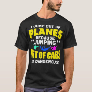 Fallschirmspringen Ich springe aus Flugzeug T-Shirt