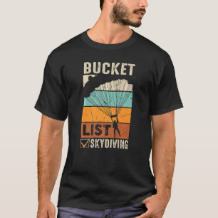 Fallschirmspringen Skydiver Instructor Bucket List T-Shirt
