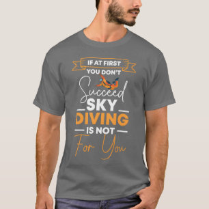Fallschirmspringen Sport Springen Luft Sport Freun T-Shirt