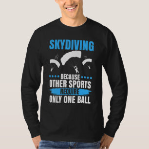 Fallschirmspringen, weil andere Sportarten nur ein T-Shirt