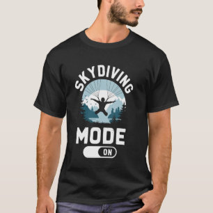Fallschirmspringer-Modus Ein Lustiger Fallschirmsp T-Shirt