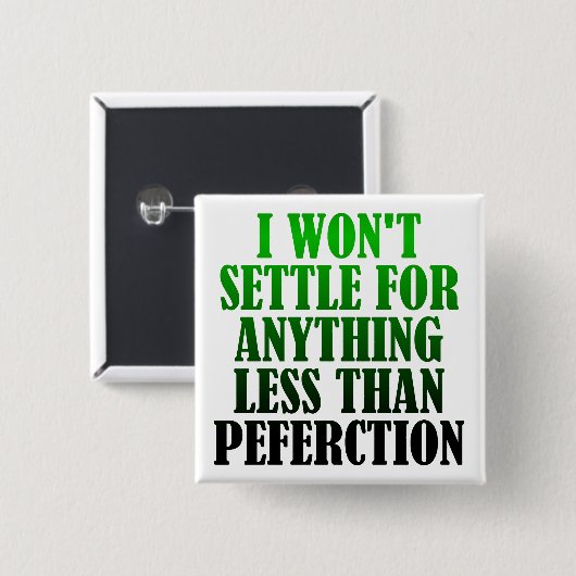 Falsch geschriebenes Perfektion Funny Button Abzei (Vorne & Hinten)