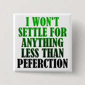 Falsch geschriebenes Perfektion Funny Button Abzei (Vorderseite)