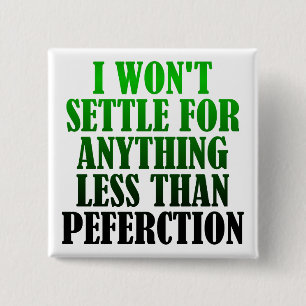 Falsch geschriebenes Perfektion Funny Button Abzei