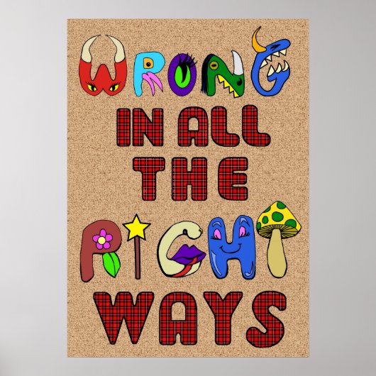 Falsch in der richtigen Art und Weise drucken Poster (Vorne)