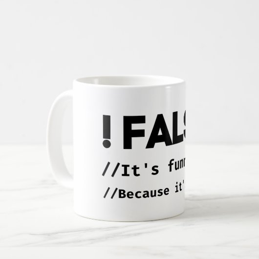 Falsch ist es lustig, weil es echt programmieren J Kaffeetasse (Vorderseite Links)