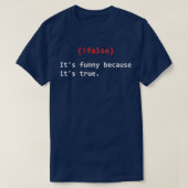 Falsch ist lustig, weil sein echter Programmierer T-Shirt (Design vorne)