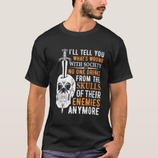 Falsche Gesellschaft Niemand Trinkt Aus Den Schäde T-Shirt