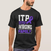 Falsche ITP-Sensibilisierung für Familie T-Shirt (Vorderseite)