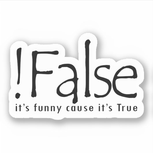 Falsche Lüge, denn es ist wahr Aufkleber (Vorderseite)