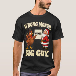 Falscher Monat Großer Typ November Truthahn Vs Wei T-Shirt