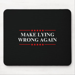 Falsches Lügen wieder zu politischer Trumpf Mousepad