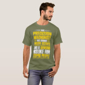 Fälschungsprobleme des Präzisionsmaschinisten T-Shirt (Vorne ganz)