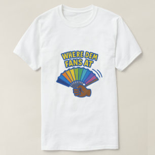 Falten des Lüfters-"Wo der Dem Fans am- T-Shirt
