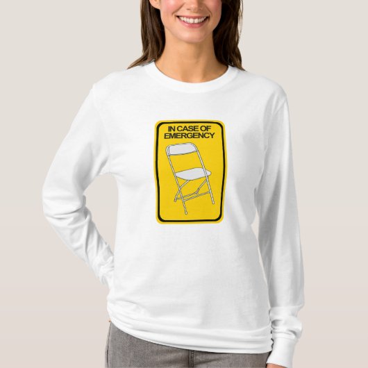 Faltstuhl im Notfall T-Shirt (Vorderseite)