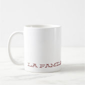 Familia, LA FAMILIA Kaffeetasse (Links)