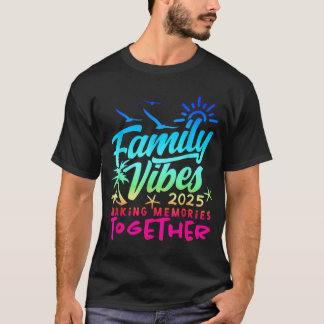 Familie 2025 Vibes Wiedersehen Urlaub machen T-Shirt