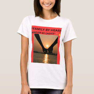FAMILIE AUS HERZEN FÜR IMMER AUS WAHL T-Shirt