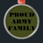 Familie der Ornament-Proud-Armee Silbernes Ornament<br><div class="desc">Familie der Ornament-Proud-Armee</div>
