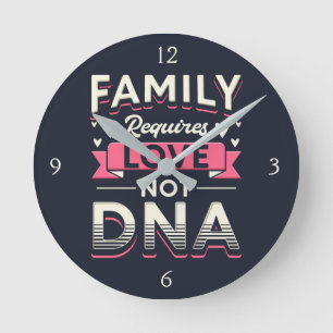 Familie erfordert Liebe, nicht DNA-Adoption Runde Wanduhr