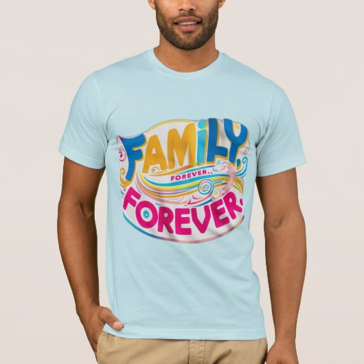 Familie, für immer T-Shirt (Vorderseite)
