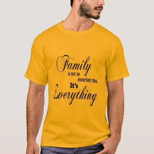 Familie ist alles T-Shirt (Vorderseite)