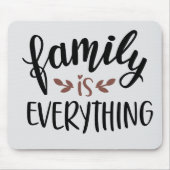 Familie ist alles, was Zitat-Mauspad Mousepad (Vorne)