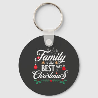 Familie ist das Beste an Weihnachten Schlüsselanhänger