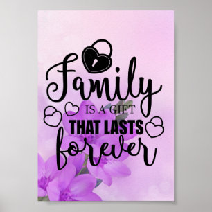 Familie ist ein Geschenk, das ewig hält - Poster