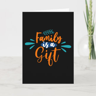 Familie ist ein Geschenk Karte