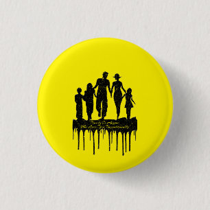 Familie ist jeder, der Sie bedingungslos Liebe Button