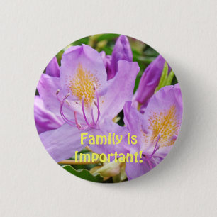 Familie ist wichtig! Knopf Lila Rhodies Blumen Button